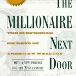 The Millionaire Next Door: The Surprising Secrets of America's Wealthy